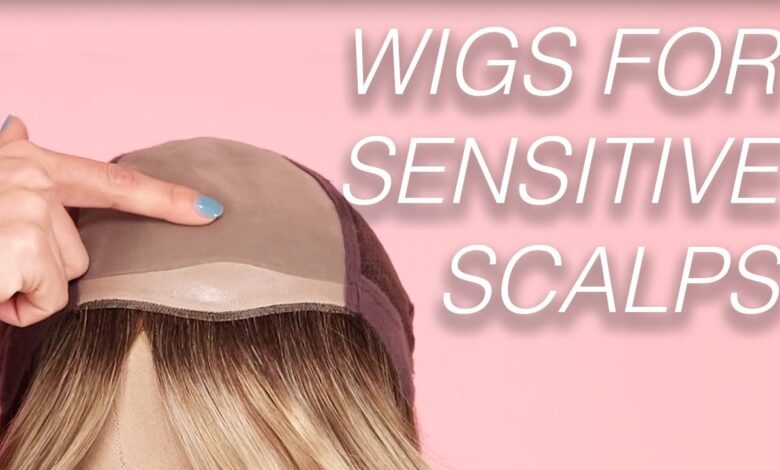 Best wigs for women with sensitive scalps