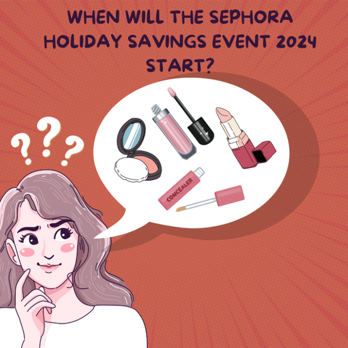 When Will the Sephora Holiday Savings Event 2024 Start?